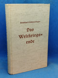 Das Weltkriegsende. Gedanken über die deutsche Kriegsführung 1918