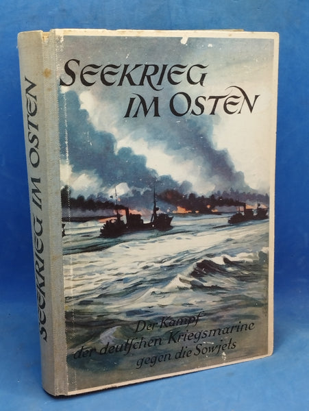 Seekrieg im Osten, Der Kampf der deutschen Kriegsmarine gegen die Sowjets