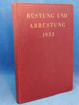 Rüstung und Abrüstung 1933. Eine Umschau über das Heer- und Kriegswesen aller Länder.