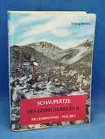 Schauplätze des Gebirgskrieges II. Pellegrinopass-Pasubio. Geschichte und Gegenwart in 15 Routen- und 150 Tourenvorschlägen.