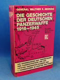 Die Geschichte der deutschen Panzerwaffe 1916-1945. Die Erinnerungen des Theoretikers der Panzerstrategie und des letzten Oberbefehlshabers der 1. Panzerarmee im zweiten Weltkrieg.