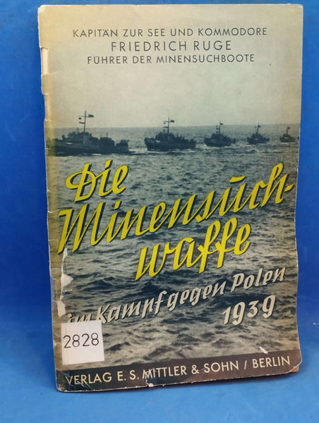 Die Minensuchwaffe im Kampf gegen Polen 1939. Vergriffenes Exemplar!