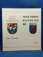 Noch vierzig Kilometer bis Stettin. Februar 1945 - Kampf eines Panzerjagdkommandos in Pyritz, Pommern.