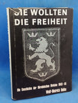 Sie wollten die Freiheit. Die Geschichte der Ukrainischen Division 1943-1945