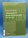 Auftragstaktik im preußisch-deutschen Heer 1871 bis 1914. Fast vergriffenes Exemplar!
