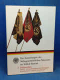 Collections of the Military History Museum in Rastatt Castle. 3 Field Signs Part II: Grenadier Flags of the Royal Prussian I. and II. Army Corps. 