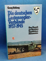 Die deutschen Lastensegler-Verbände 1937-1945: Eine Chronik aus Berichten, Tagebüchern, Dokumenten