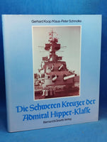 Die Schweren Kreuzer der Admiral Hipper - Klasse.