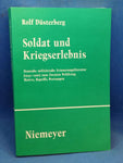 Soldat und Kriegserlebnis: Deutsche militärische Erinnerungsliteratur (1945--1961) zum Zweiten Weltkrieg. Motive, Begriffe, Wertungen