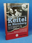 Keitel in Nuremberg. Opinion on the indictment. Field Marshal General and Chief of the Wehrmacht High Command