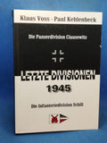 Letzte Divisionen 1945: Panzerdivision Clausewitz. Infanteriedivision Schill