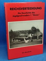 REICHSVERTEIDIGUNG - Die Geschichte des Jagdgeschwaders 1 " Oesau"