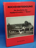 REICHSVERTEIDIGUNG - Die Geschichte des Jagdgeschwaders 1 " Oesau"