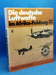 Die deutsche Luftwaffe im Afrika-Feldzug 1941-1943