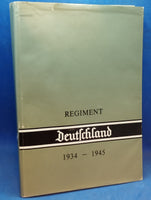 Das Regiment " Deutschland " 1934 - 1945