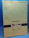 Das Regiment " Deutschland " 1934 - 1945