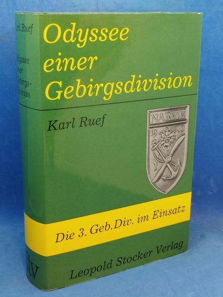 Odyssee einer Gebirgsdivision. Die 3. Gebirgsdivision im Einsatz