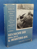 Geschichte der rheinisch-westfälischen 6.Infanterie-Division 1939-1945.