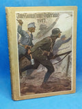 Im Kampf ums Vaterland., Einzelbilder interessanter Erlebnisse sowie Schilderungen hervorragender Taten aus den Kämpfen der deutschen und österreich-ungarischen Armeee im Weltkriege 1917.