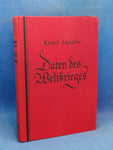 Daten des Weltkrieges. Vorgeschichte und Verlauf bis Ende 1921