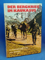 Der Bergkrieg im Kaukasus. Die Gebirgstruppe 1942