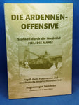 Die Ardennen-Offensive: Stoßkeil durch die Nordeifel - ZIEL: Die MAAS!