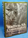 Waffen-Ss Commanders: The Army, Corps and Divisional Leaders of a Legend : Augsberger to Kreutz