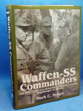 Waffen-Ss Commanders: The Army, Corps and Divisional Leaders of a Legend : Augsberger to Kreutz