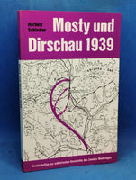 Einzelschriften zur militärischen Geschichte des 2.Weltkrieges - Band 7: Mosty und Dirschau 1939. Zwei Handstreiche der Wehrmacht vor Beginn des Polenfeldzuges.