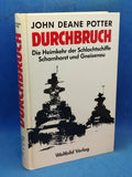 Durchbruch: Die Heimkehr der Schlachtschiffe Scharnhorst und Gneisenau