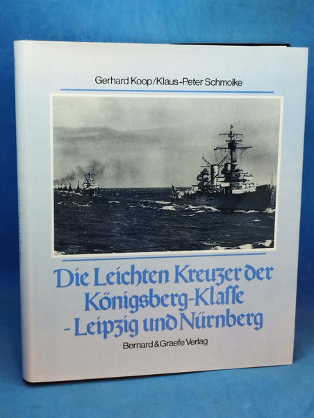 Die leichten Kreuzer der Königsberg Klasse Leipzig und Nürnberg