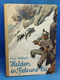 Helden in Fels und Eis. Bergkrieg in Tirol und Kärnten.