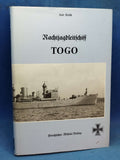 Nachtjagdleitschiff Togo 1943-1945. Die Geschichte des Schiffes und seiner Besatzung nach dienstlichen und privaten Tagebüchern, Erinnerungen und Fotografien