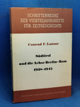 Südtirol und die Achse Berlin - Rom 1938 - 1945