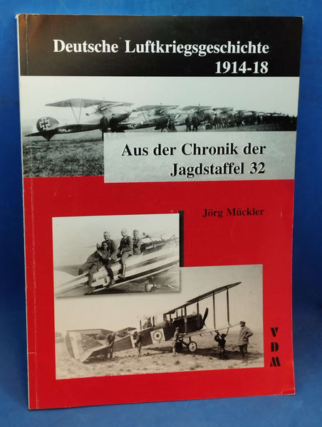 Deutsche Luftkriegsgeschichte 1914-1918: Aus der Chronik der Jagdstaffel 32