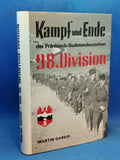 Kampf und Ende der Fränkisch-Sudetendeutschen 98. Infanterie-Division