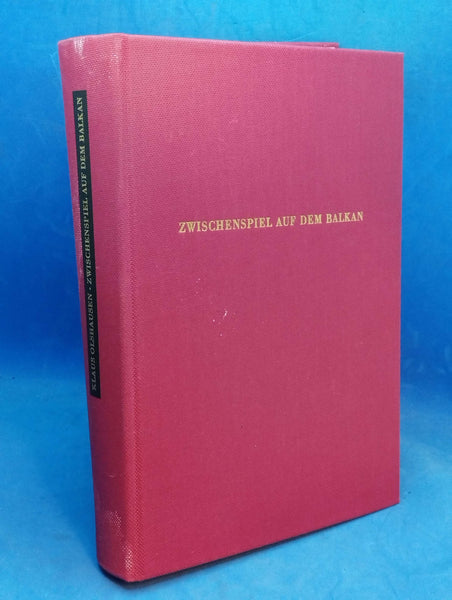 Beiträge zur Militärgeschichte: Band 14: Zwischenspiel auf dem Balkan. Die deutsche Politik gegenüber Jugoslawien und Griechenland von März bis Juli 1941.