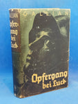 Opfergang bei Luck. Von Heldenkampf der deutschen Österreicher im Völkerheer der morschen Donaumonarchie