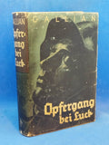 Opfergang bei Luck. Von Heldenkampf der deutschen Österreicher im Völkerheer der morschen Donaumonarchie