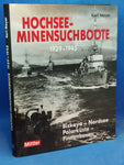 Hochsee-Minensuchboote 1939 - 1945. Biskaya - Nordsee - Polarküste - Finnenbusen.