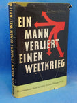 Ein Mann verliert einen Weltkrieg. Die entscheidenden Monate des deutsch-russischen Krieges 1942/1943