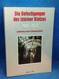 Die Befestigungen des Isteiner Klotzes 1900 - 1945 "Annäherung an eine Festungsgeschichte"