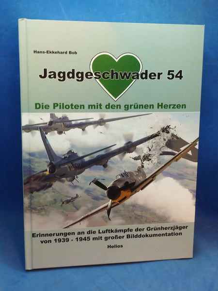 Jagdgeschwader 54: Die Piloten mit den grünen Herzen