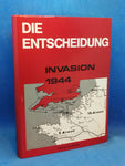 Die Entscheidung : Invasion 1944.