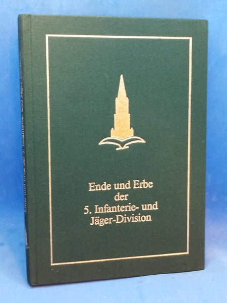 Ende und Erbe der 5. Infanterie- und Jäger-Division