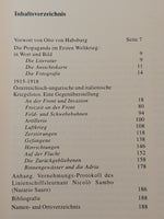 1915-1918. Österreichisch-Ungarische und Italienische Kriegsfotos. Eine Gegenüberstellung