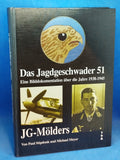 Jagdgeschwader 51 Mölders: Eine Bilddokumentation über die Jahre 1938-1945