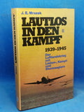 Lautlos in den Kampf 1939 - 1945. Der Luftlandekrieg mit Lasten-, Kampf- und Sturmseglern