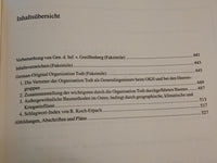 Quellen zur Geschichte der Organisation Todt. Band 1+2: Entwicklung und Einsatz der Organisation Todt/ Vom Werden, Wesen und Wirken der Organisation Todt/ Die Organisation Todt