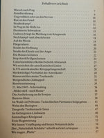 Die Gezeichneten. Das Erleben eines 16jährigen Kriegsfreiwilligen der Waffen-SS beim Endkampf um Prag und in sowjetischer Kriegsgefangenschaft 1945-1950